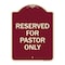 Signmission Reserved for Pastor Only Heavy-Gauge Aluminum Architectural Sign, 24" x 18", BU-1824-23192 A-DES-BU-1824-23192 - alternate 1